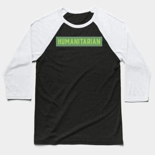 Humanitarian Baseball T-Shirt